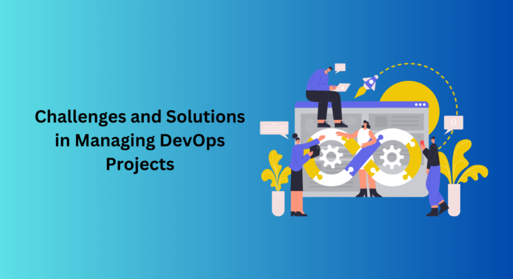 Managing DevOps Projects