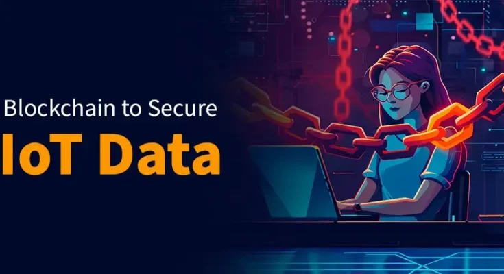 IoT and Blockchain: A Match Made for Security and Transparency